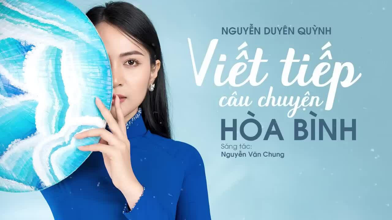 Ca khúc 'Viết tiếp câu chuyện hòa bình'